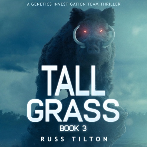 Tall Grass: A Genetics Investigation Team Thriller, Book 3 (Unabridged) cover