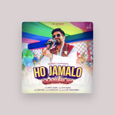 Listen to Mohit Lalwani, watch music videos, read bio, see tour dates & more!