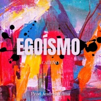 Egoísmo - Single - Caleño