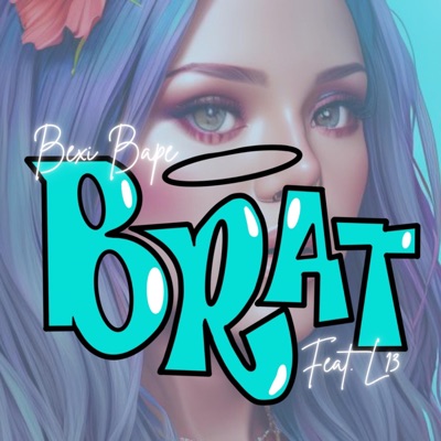 Brat (feat. L13) - Single