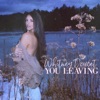 You Leaving