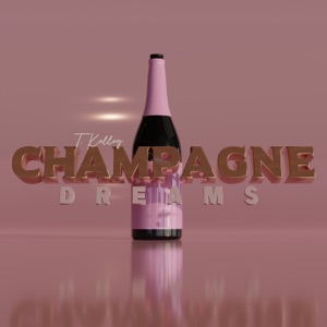 Champagne Dreams - EP