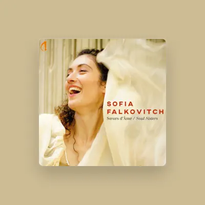 Listen to Sofia Falkovitch, watch music videos, read bio, see tour dates & more!