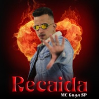 Recaida - Mc Guga SP