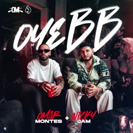 Omar Montes & Nicky Jam – Oye BB – Single (2023) [iTunes Match M4A]