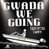 Gwada we going (feat. Tidy) - DJ Taffy