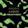 Imagina A Gente Milionário - Single