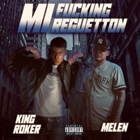 Mi F*****g Reguetton - Single - MELEN. & King Roker