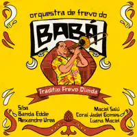 ?Hino do Cariri — ?Orquestra de Frevo do Babá