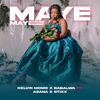 Maye Maye (feat. Azana & Stixx) - Kelvin Momo & Babalwa M