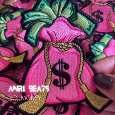 ANRI Beats - No Money