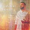 Qaaflon Ko Takalluf (feat. Tehseen W. Chishty) - Single