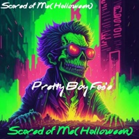 Scared Of Me (Halloween) - Single - Pretty boy Fas'e