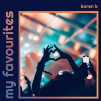 My Favourites - Karen K
