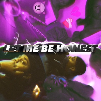 LET ME BE HONEST! - Single