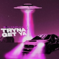 Tryna Get Ya (feat. Dexter1ne& only) - Single - Mazeboiii