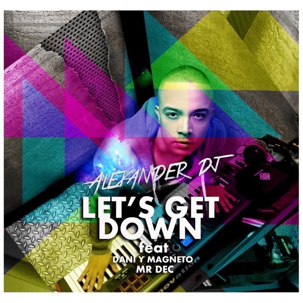 Let's Get Down (feat. Dani & Magneto & Mr Dec)
