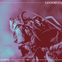 Goodbyes - Single - Avaraj