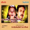 Stream & download Gokulathu Kanna