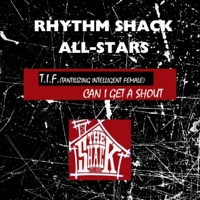 CAN I GET A SHOUT (feat. T.I.F.) - Single - T.I.F. TANTILIZING INTELLIGENT FEMALE