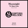 To Save Love (Alastair Pursloe Remix) - Moonnight