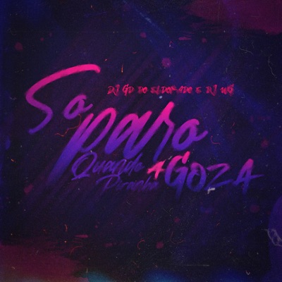 Só Paro Quando a Piranha Goza (feat. MC K9 & Mc Du Red) - Single