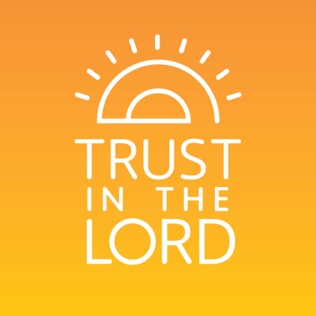 Strive to Be Trust in the Lord