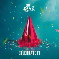 Celebrate It - Single - 99 Percent