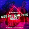 Stream & download Meu Pau Não Sabe Nadar - Single