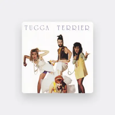 Listen to Tugga Terrier, watch music videos, read bio, see tour dates & more!