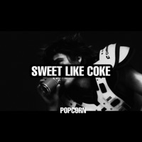 Sweet Like Coke - Single - Popcorn
