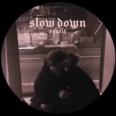 Slow Down - Single