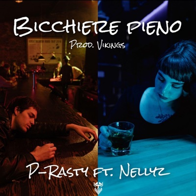 Bicchiere Pieno (feat. Nellyz) - Single