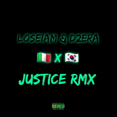 Justice RMX (feat. D2ERA) - Single