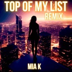 Top of My List (EDM Remix) - Single