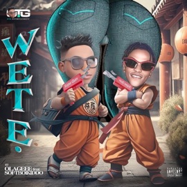 Wet e (feat. Softboikiddo) Olagee