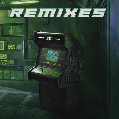 Pizza & Arcade Remixes - EP