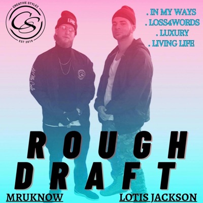 Rough Draft (feat. Lotis Jackson) - EP