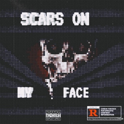 Scars On My Face - Single