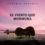 Artemio Posadas & Trío Huasteco de Valles - El Ausente