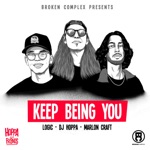 DJ Hoppa, Logic & Marlon Craft - Keep Being You