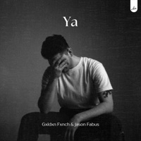 Ya - Single - Gxldxn Fxnch & Jason Fabus