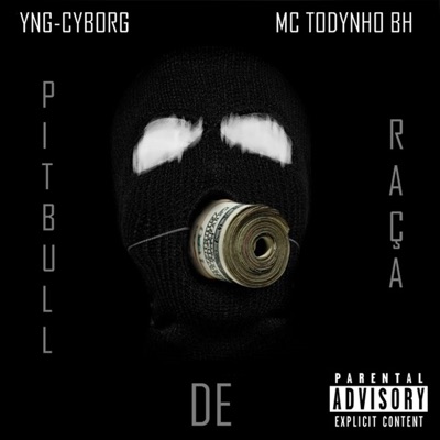 Pitbull de Raça (feat. Yng_Cyborg) - Single