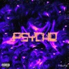 Psycho - Single