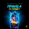 Tequila to Forget - Single