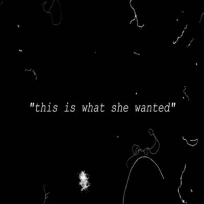 This Is What She Wanted (feat. Blackrose) - Single
