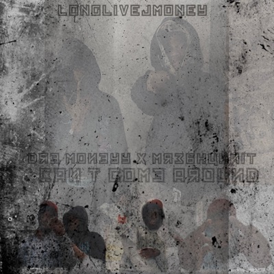 Can't Come Around (feat. Mr.36Hunnit) - Single