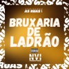 Bruxaria de Ladrão - Single