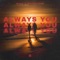 Always You - NAAC & WhiteLizer lyrics