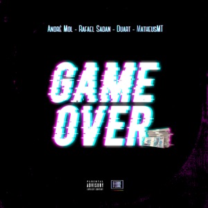 Gamer Over (feat. MatheusMT, Rafael Sadan & Gabriel Maré)